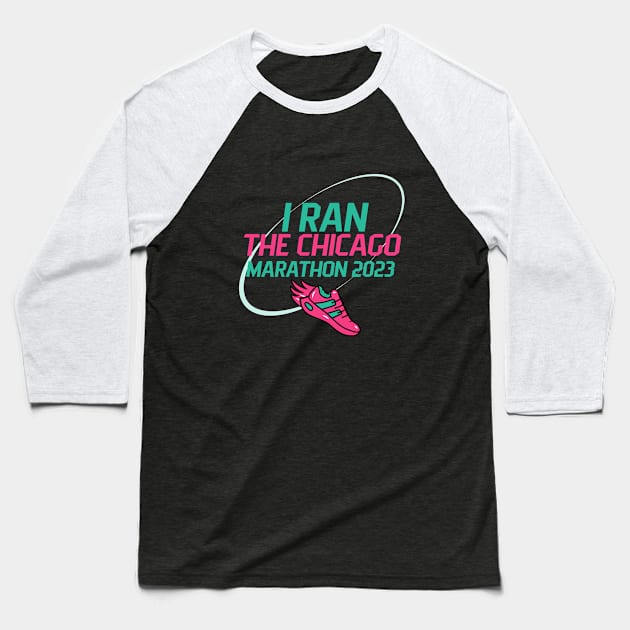 I Ran the Chicago Marathon 2023 Baseball T-Shirt by ThreadsVerse